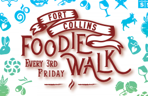 Fort Collins Foodie Walk Every 3rd Friday